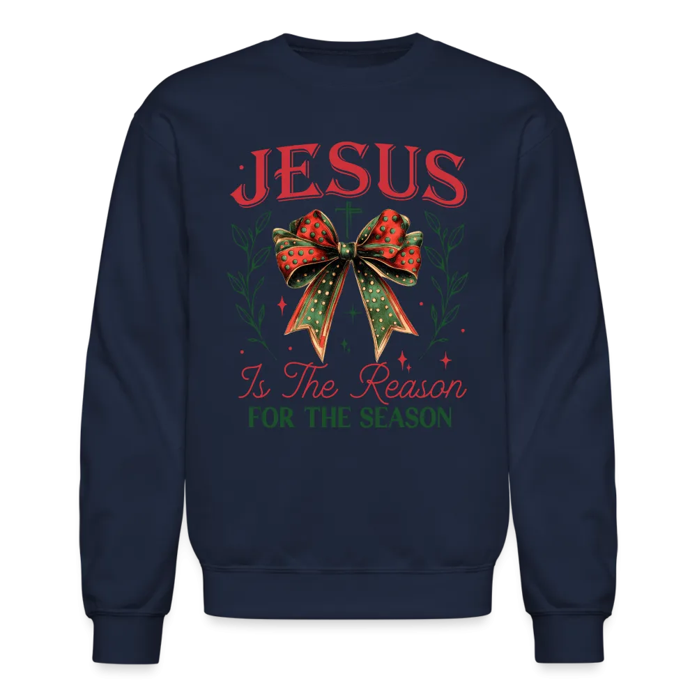 Jesus Is The Reason For The Season Sweatshirt