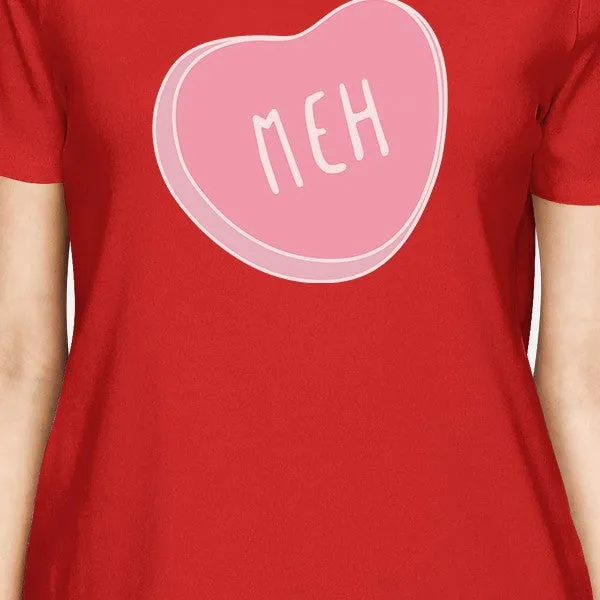 Meh Women's Red T-shirt Cute Graphic Tee Gift Ideas For Birthdays