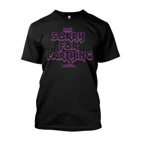 Not Sorry For Partying Shirt