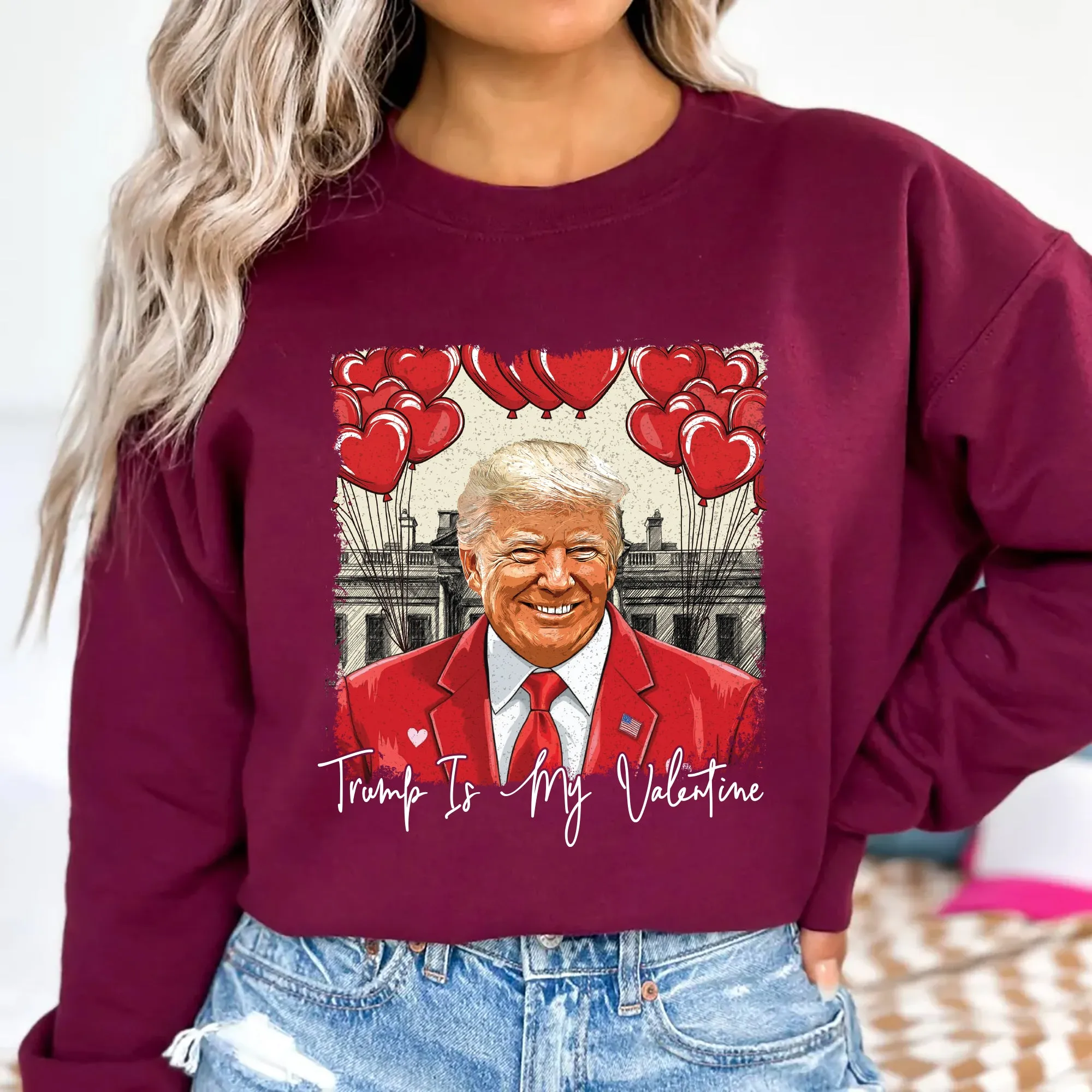 Trump Is My Valentine Sweatshirt, Political MAGA Valentine Pullover